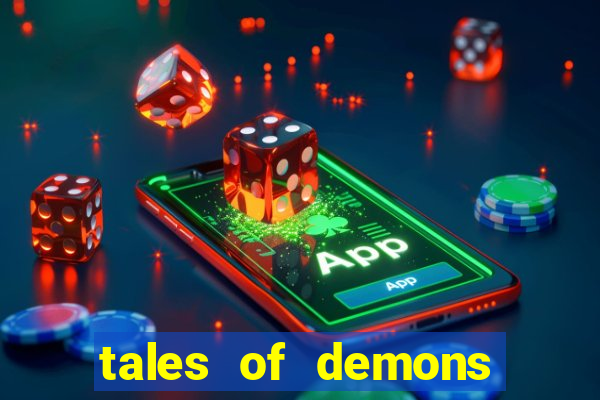 tales of demons and gods saikai